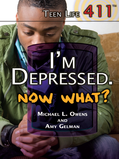 Title details for I'm Depressed. Now What? by Amy Gelman - Available